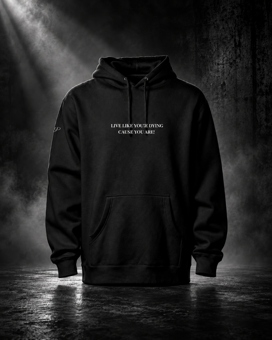 Live like your dying pullover hoodie