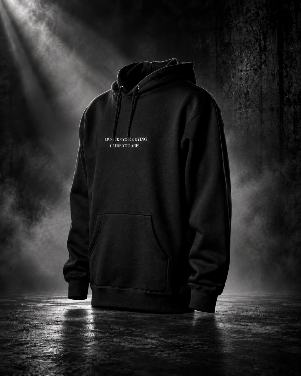 Live like your dying pullover hoodie